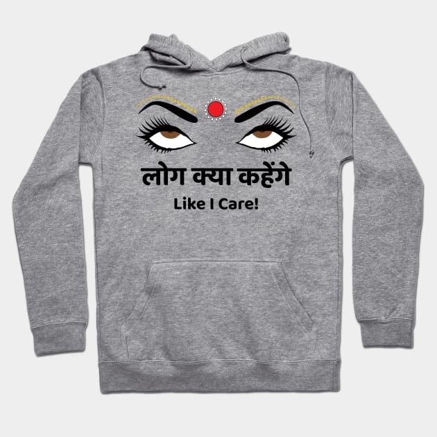 Log Kya Kahenge Funny Indian Pakistani Desi Women Hoodie by alltheprints